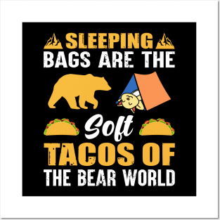 Sleeping Bags Are the Soft Tacos Posters and Art